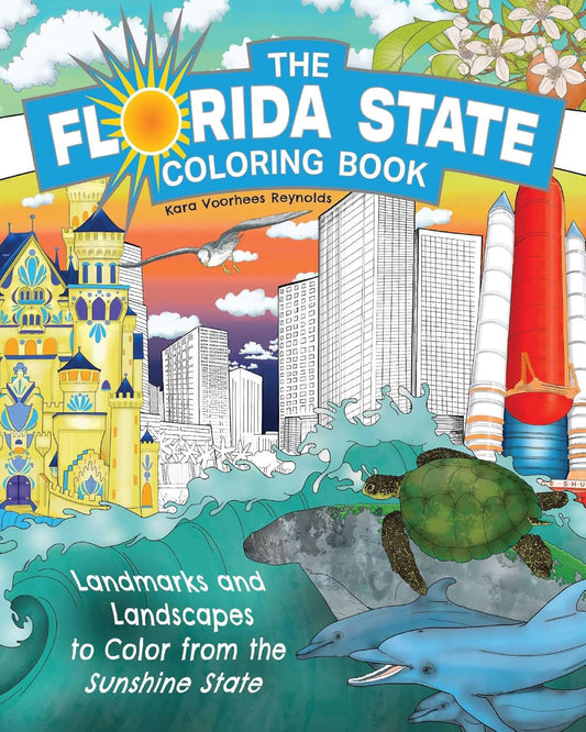 The Florida State Coloring Book: Landmarks and Landscapes to Color from the Sunshine State