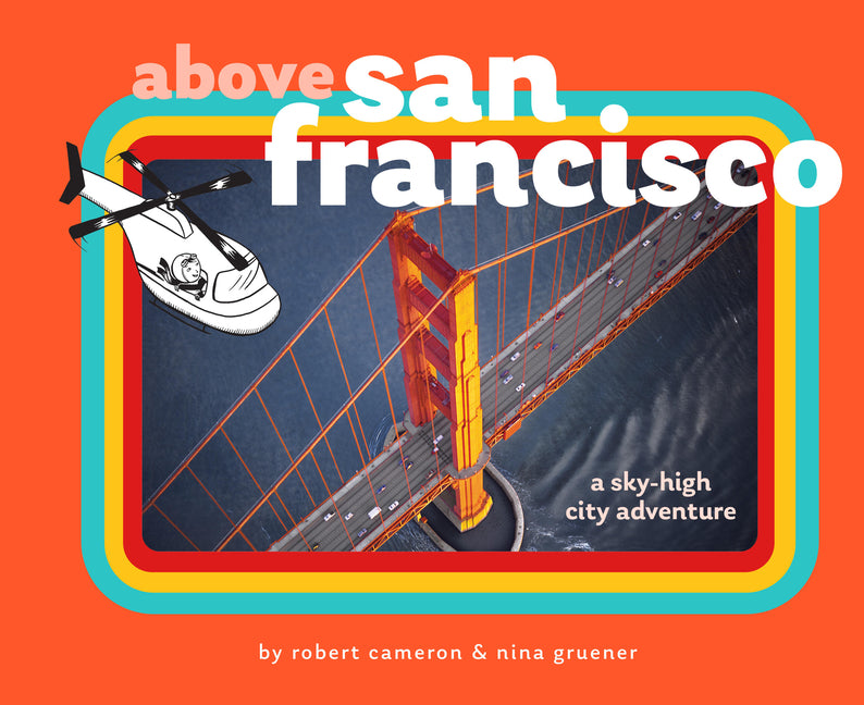 Above San Francisco: A Sky-High City Adventure