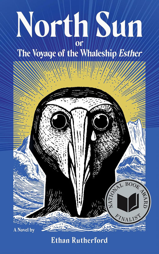 North Sun: Or, the Voyage of the Whaleship Esther