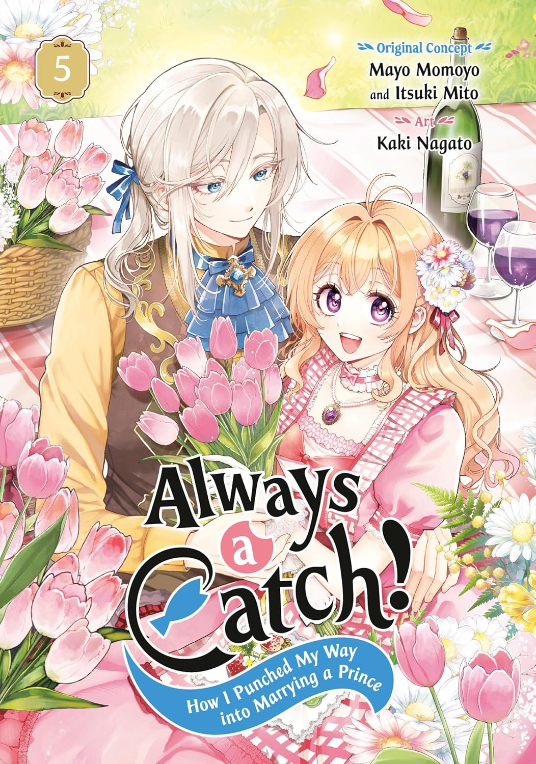 Always a Catch! 05: How I Punched My Way Into Marrying a Prince