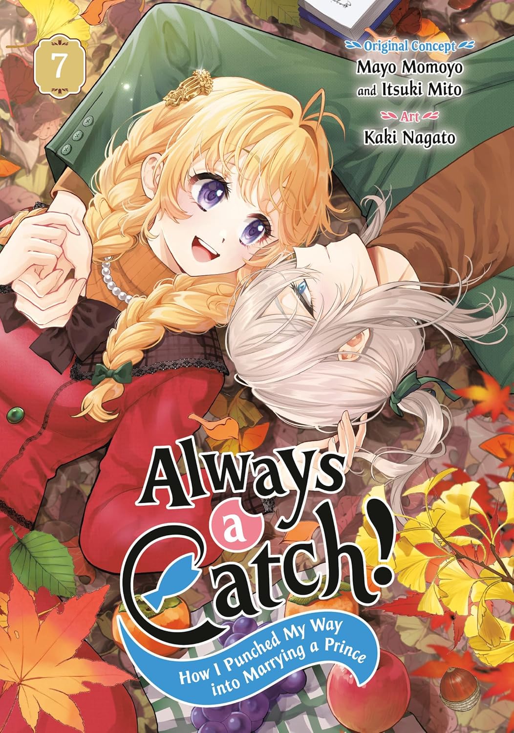 Always a Catch! 07: How I Punched My Way Into Marrying a Prince