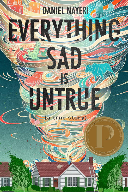 Everything Sad Is Untrue: (A True Story)