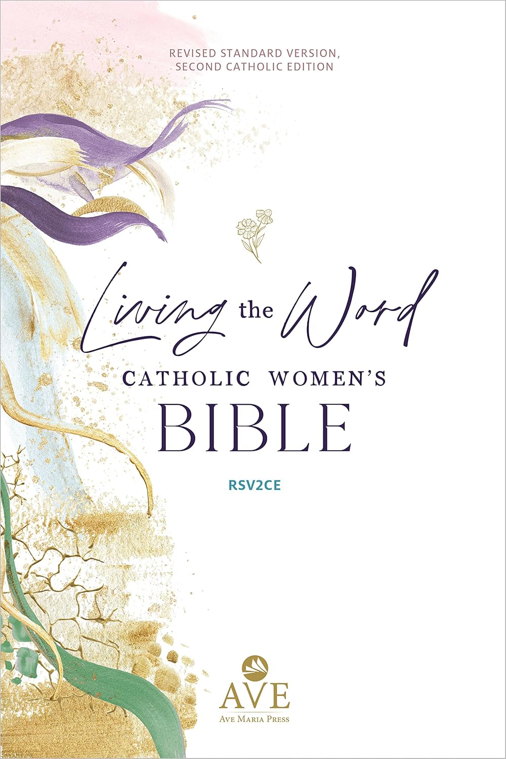 Living the Word Catholic Women's Study Bible Rsv2ce: Full-Color, Single Column Hardcover with Wide Margins, Journal and Note-Taking Space, Full-Color