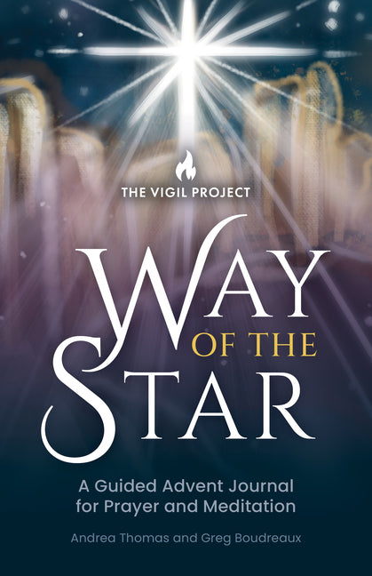 Way of the Star: A Guided Advent Journal for Prayer and Meditation