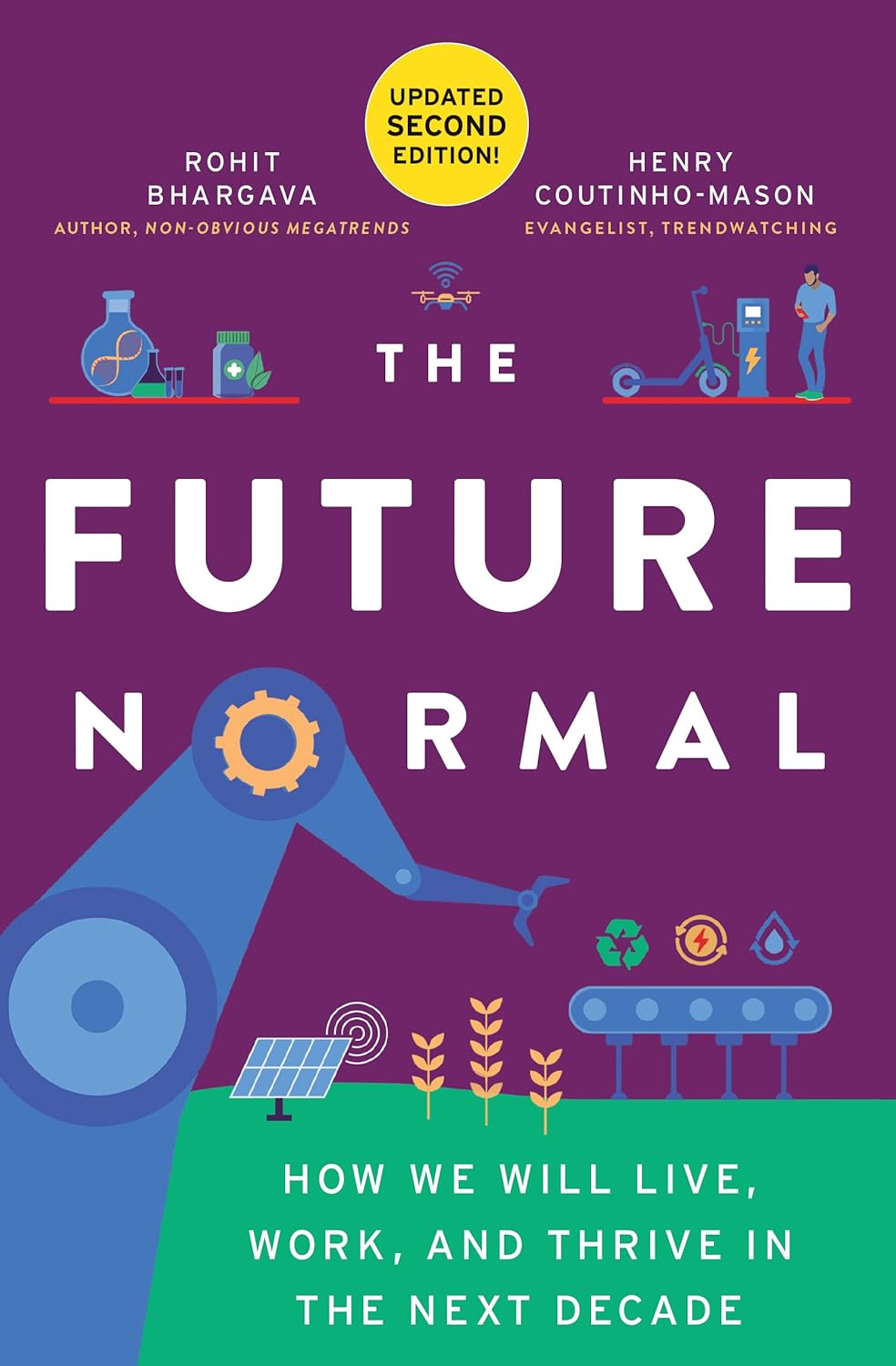 Future Normal How We Will Live, Work and Thrive in the Next Decade