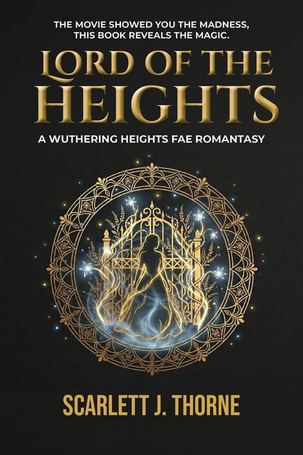 Lord of the Heights: A Wuthering Heights Fae Romantasy