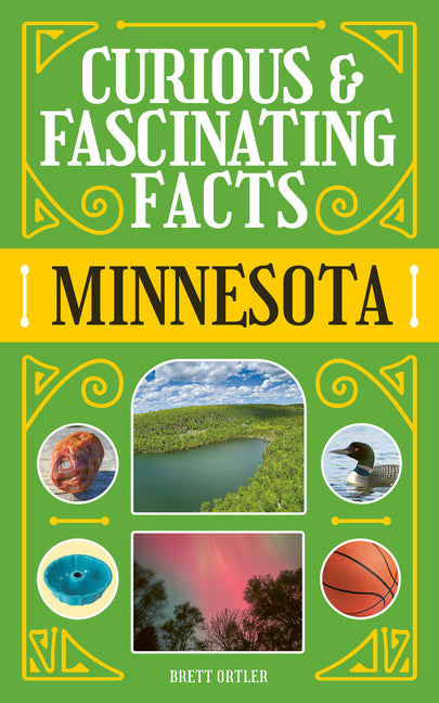 Curious & Fascinating Facts: Minnesota (Revised)
