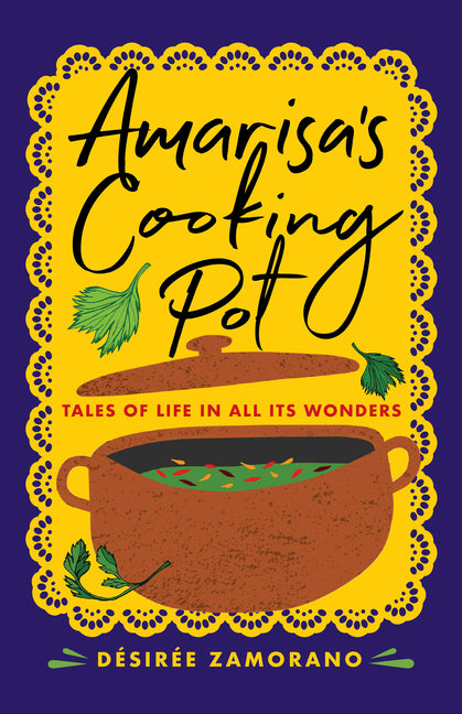Amarisa's Cooking Pot: Tales of Life in All Its Wonders