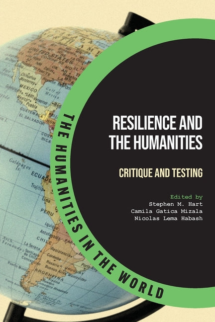 Resilience and the Humanities: Critique and Testing
