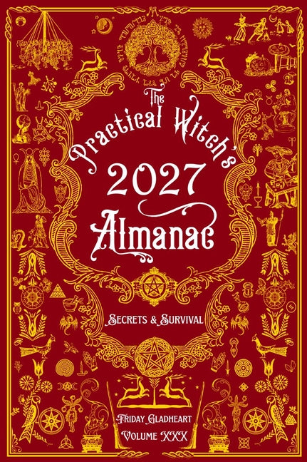 The Practical Witch's Almanac 2027: Secrets & Survival