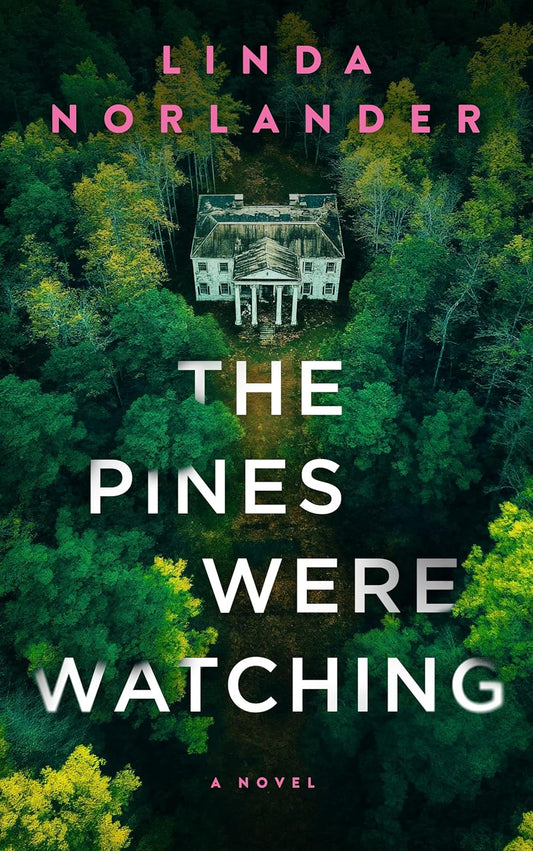 Pines Were Watching