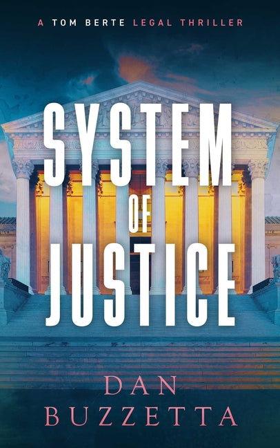 System of Justice: A Legal Thriller