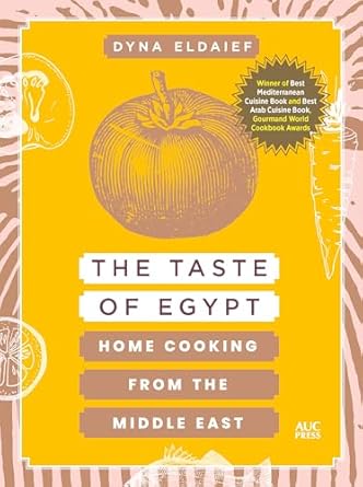 Taste of Egypt Home Cooking from the Middle East