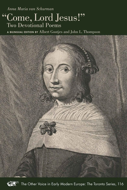 Come, Lord Jesus!: Two Devotional Poems. a Bilingual Edition Volume 116