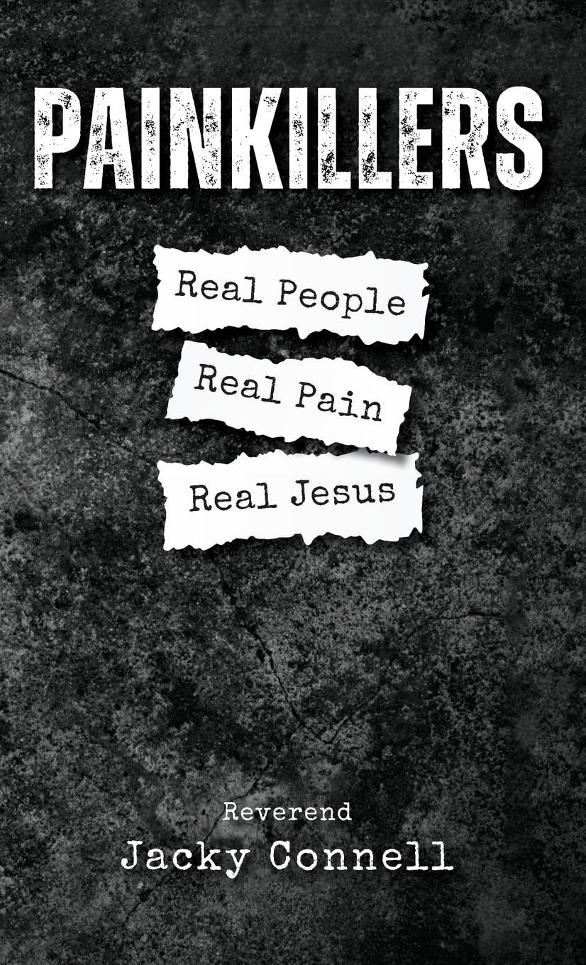 Painkillers: Real People. Real Pain. Real Jesus.