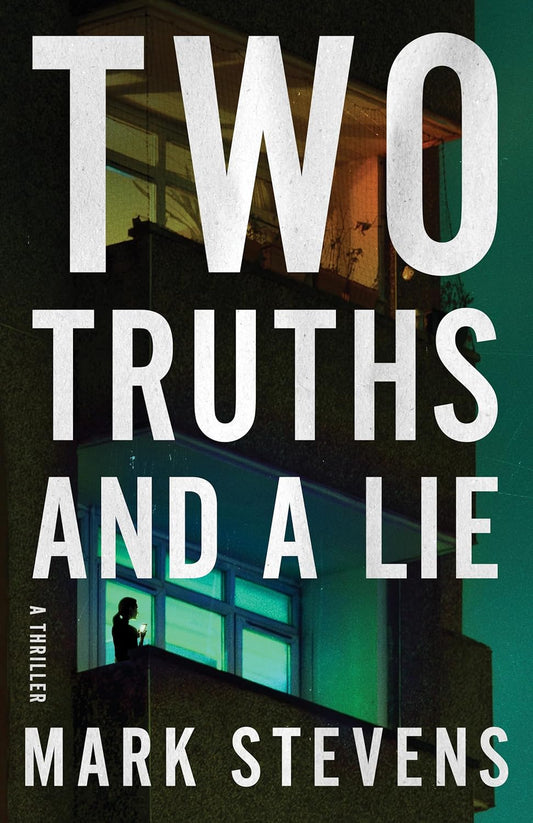 Two Truths and a Lie: A Thriller