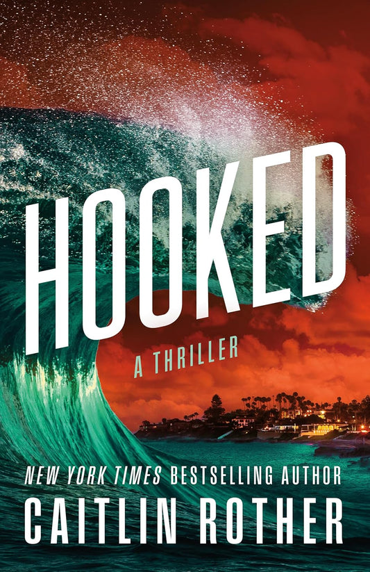 Hooked: A Thriller