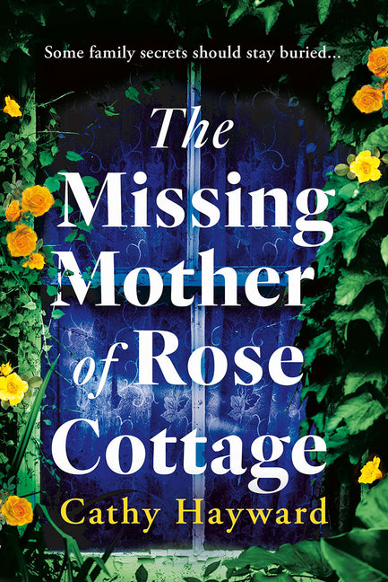 The Missing Mother of Rose Cottage