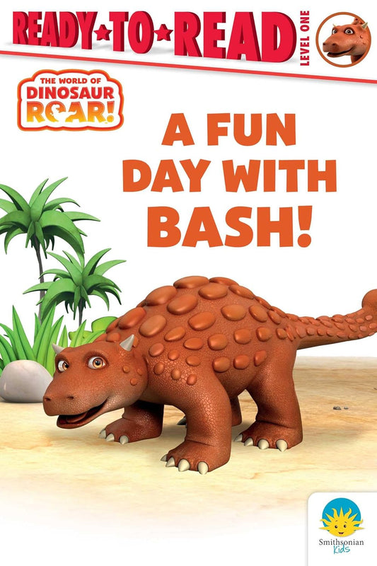 Fun Day with Bash!: Ready-To-Read Level 1