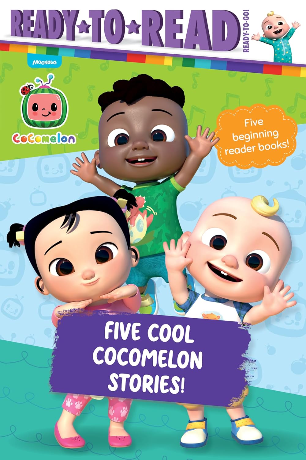 Five Cool Cocomelon Stories!: I Like School!; This Is the Way We Play; The Balloon Boat Race!; Hide-And-Seek Fun!; Cece Has a Little Cat (Bind-Up)