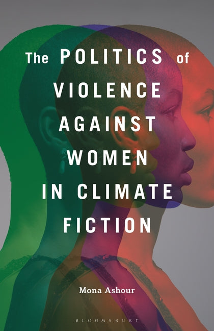 The Politics of Violence Against Women in Climate Fiction