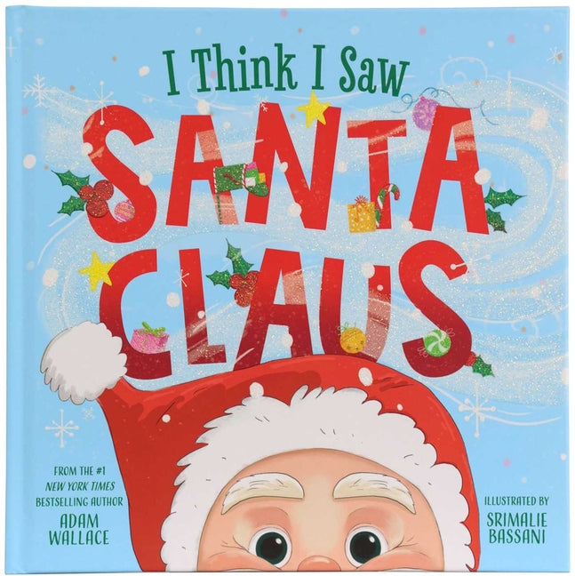 I Think I Saw Santa Claus
