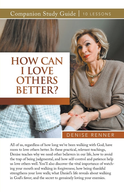 How Can I Love Others Better? Study Guide