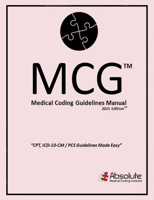 Medical Coding Guidelines Manual (McG) 2023 Edition Volume 6
