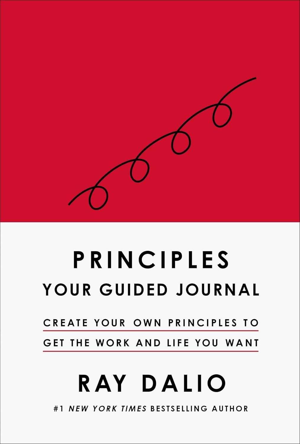 Principles: Your Guided Journal (Create Your Own Principles to Get the Work and Life You Want)
