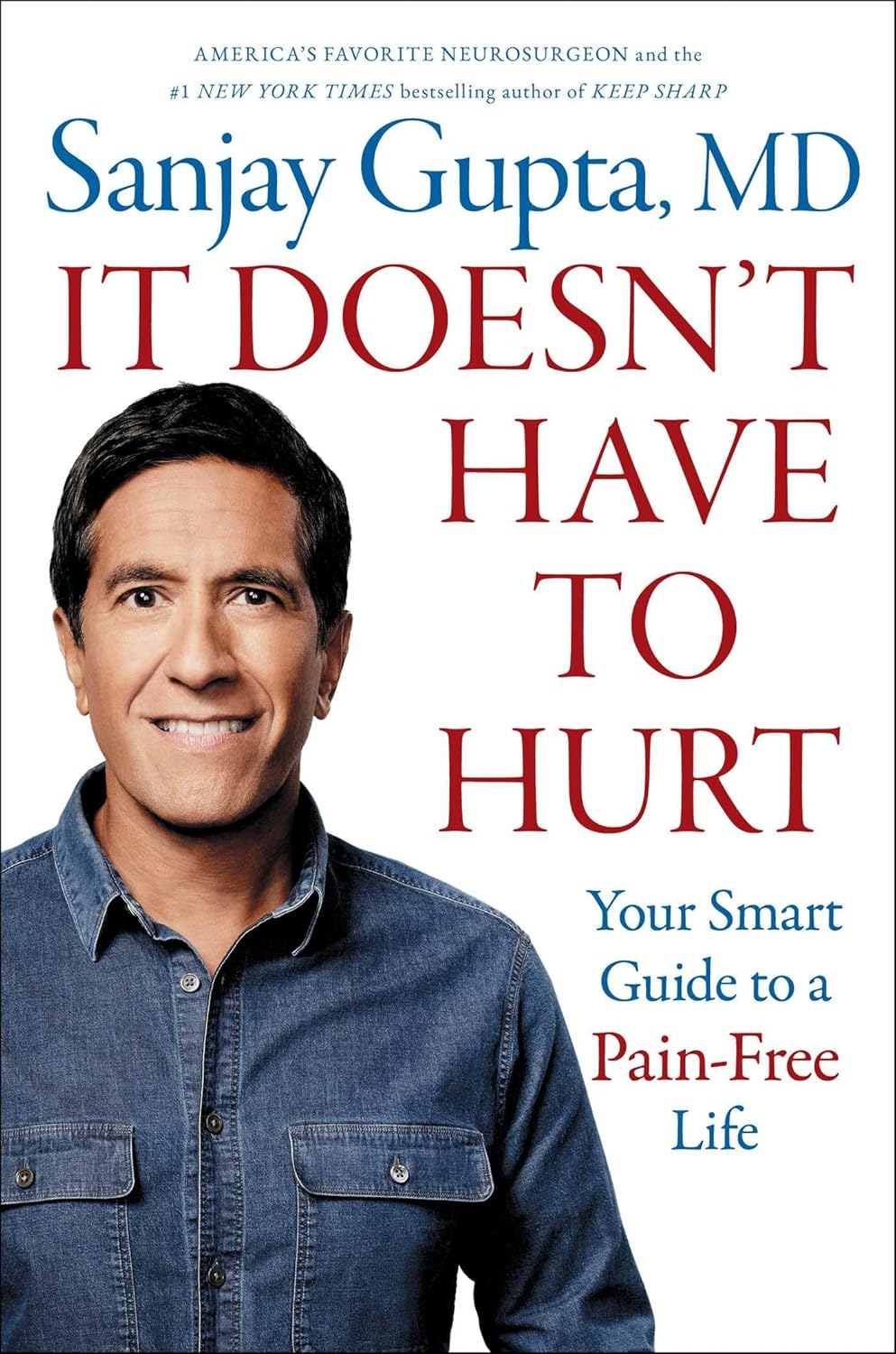 It Doesn't Have to Hurt: Your Smart Guide to a Pain-Free Life