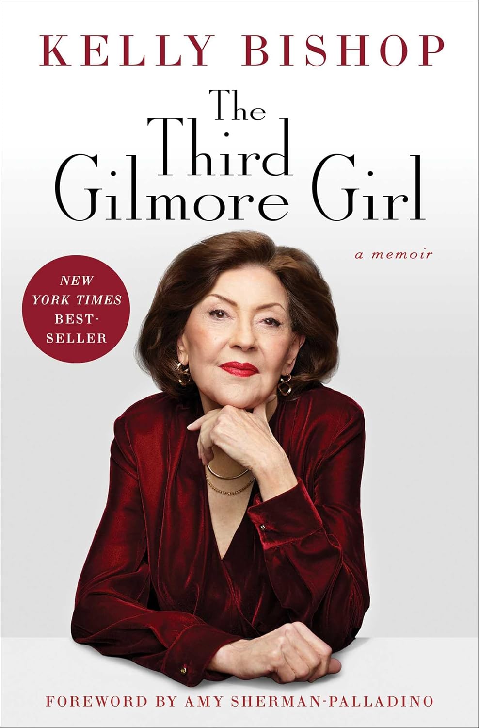 Third Gilmore Girl: A Memoir