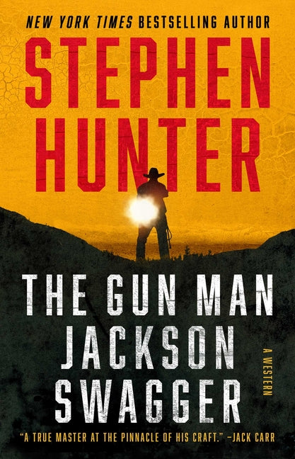 The Gun Man Jackson Swagger: A Western