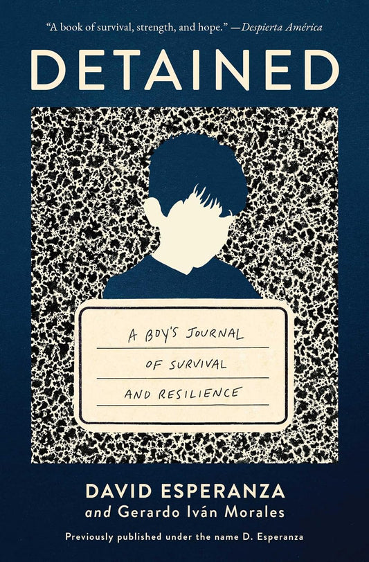 Detained: A Boy's Journal of Survival and Resilience