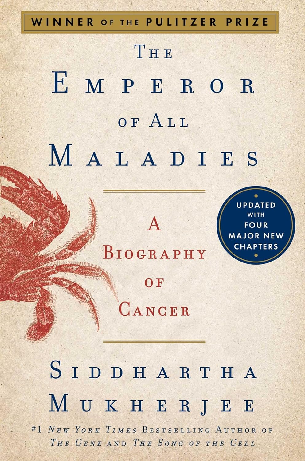 The Emperor of All Maladies: A Biography of Cancer (Reissue)
