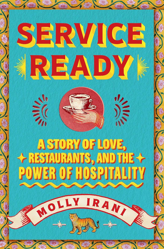 Service Ready: A Story of Love, Restaurants, and the Power of Hospitality