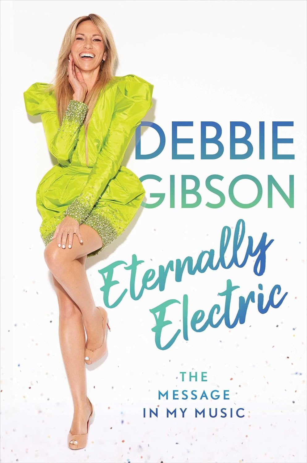Eternally Electric: The Message in My Music