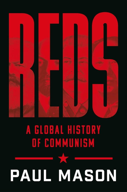 Reds: A Global History of Communism
