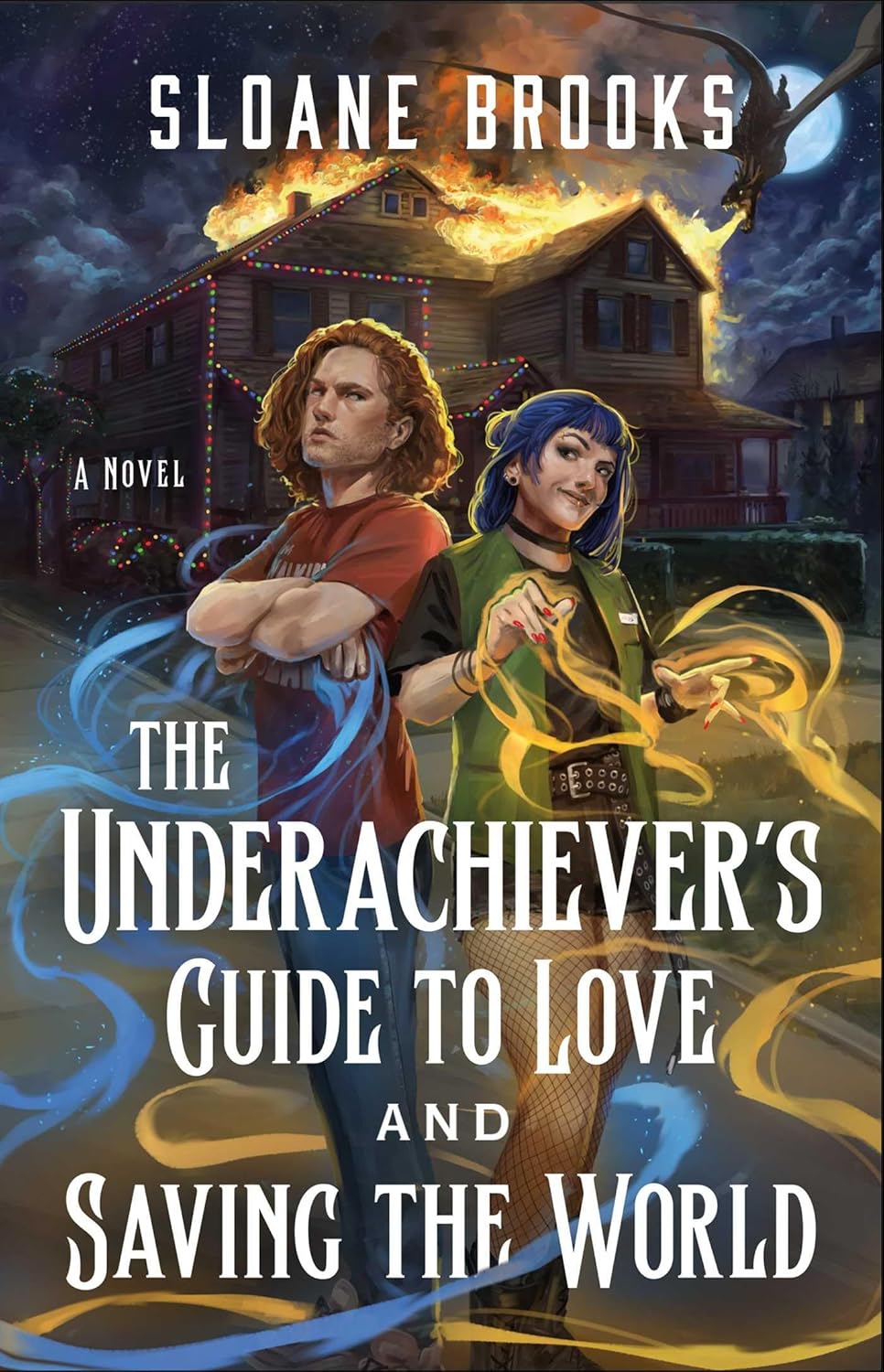 Underachiever's Guide to Love and Saving the World