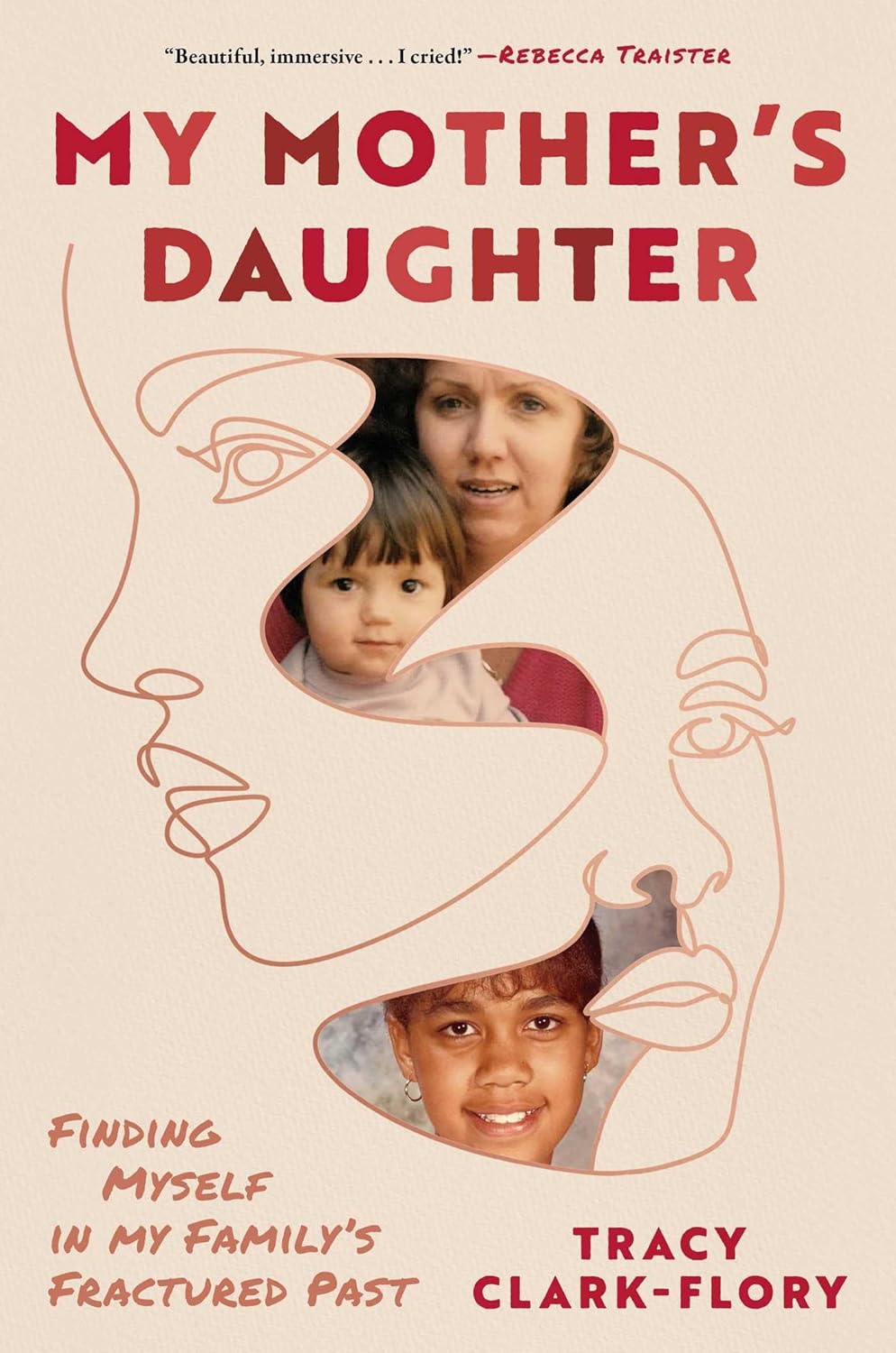 My Mother's Daughter: Finding Myself in My Family's Fractured Past