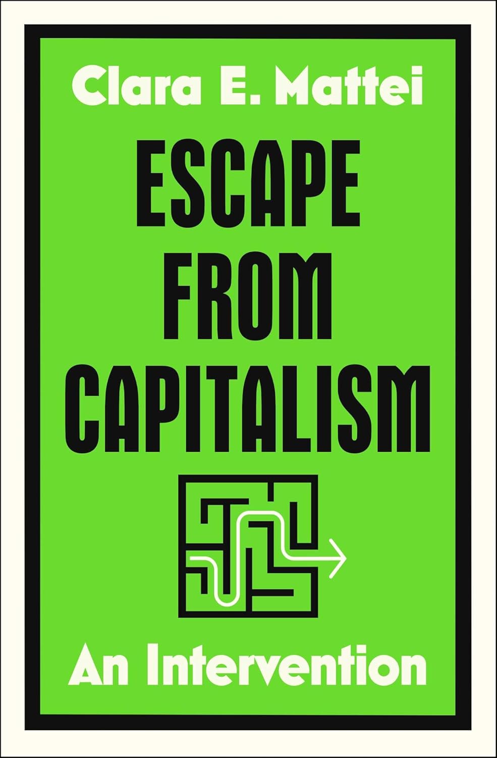 Escape from Capitalism: An Intervention
