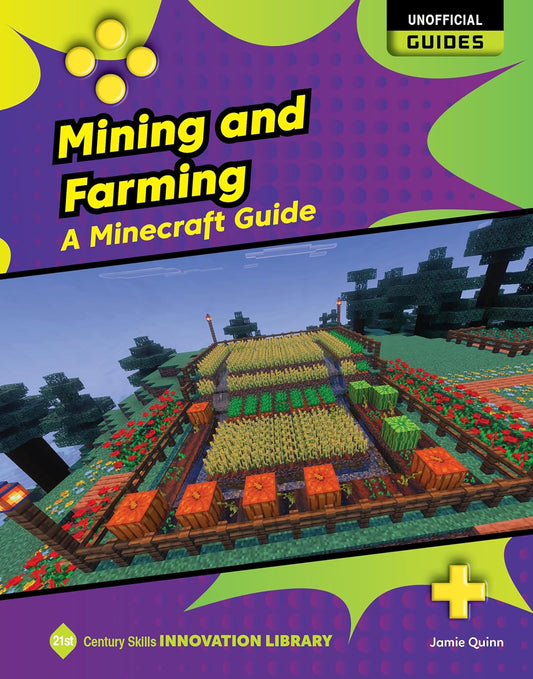 Mining and Farming: A Minecraft Guide