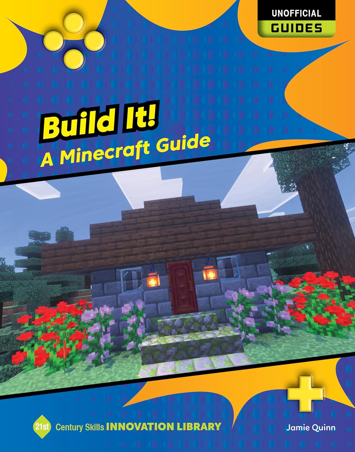 Build It!: A Minecraft Guide