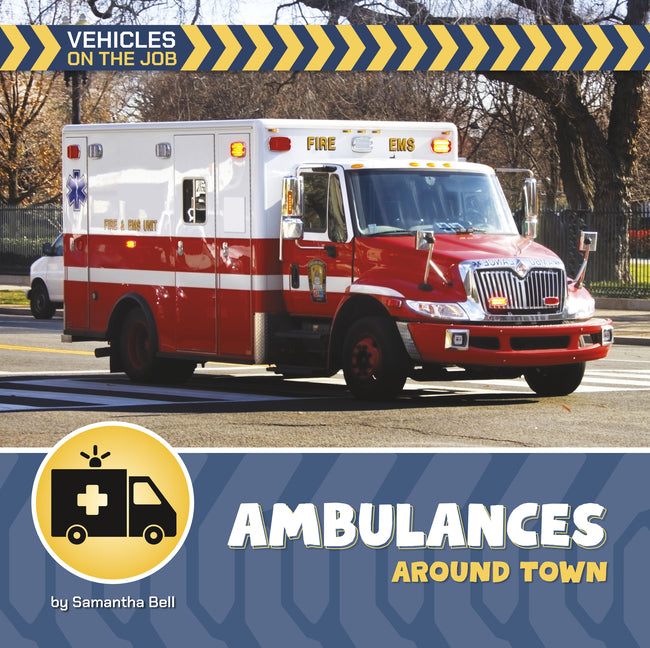 Ambulances Around Town