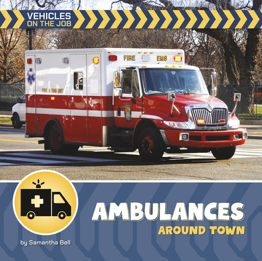 Ambulances Around Town