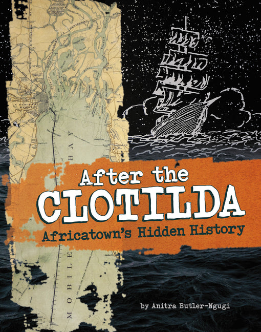 After the Clotilda: Africatown's Hidden History