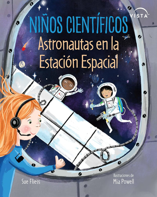 Ninos Cientificos: Astronautas En La Estacion Espacial