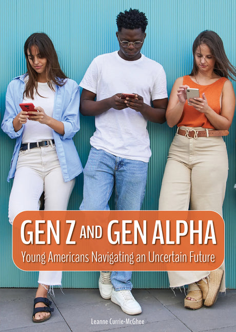 Gen Z and Gen Alpha: Young Americans Navigating an Uncertain Future