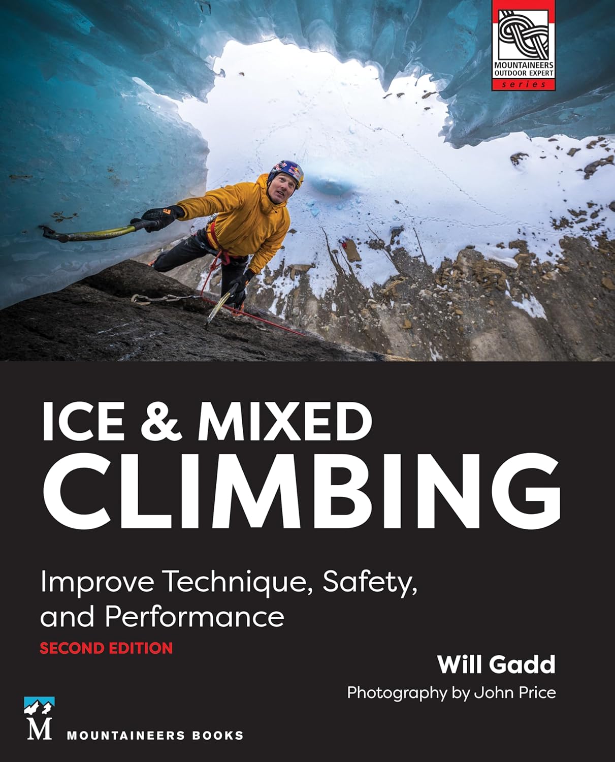 Ice & Mixed Climbing: Improve Technique, Safety, and Performance