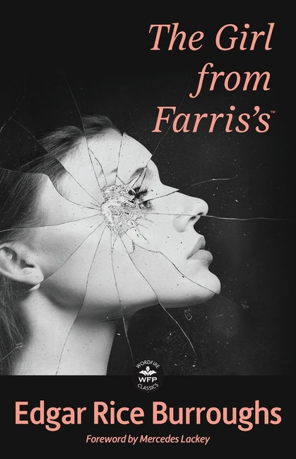 The Girl from Farris's: Annotated Version with Foreword by Mercedes Lackey
