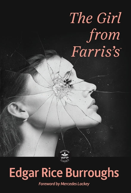 The Girl from Farris's: Annotated Version with Foreword by Mercedes Lackey